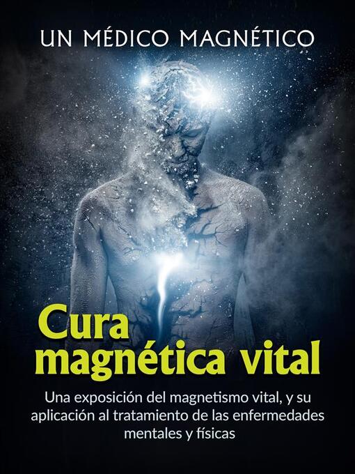 Title details for Cura magnética vital (Traducido) by magnético Un médico - Available